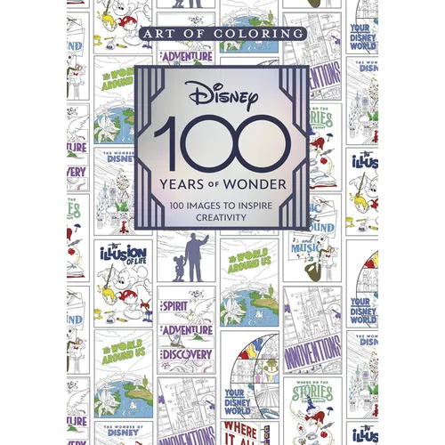 Art of Coloring: Disney 100 Years of Wonder: 100 Images to Inspire Creativity - Paperback